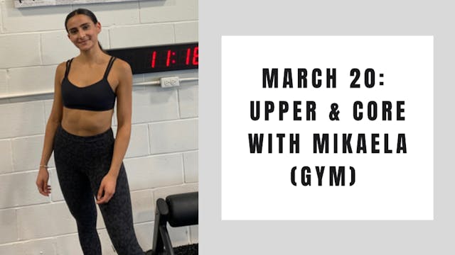 Upper Body (Gym)- March 20