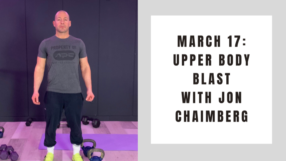 Upper Body Blast- March 17