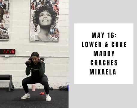 Lower and Core - May 16