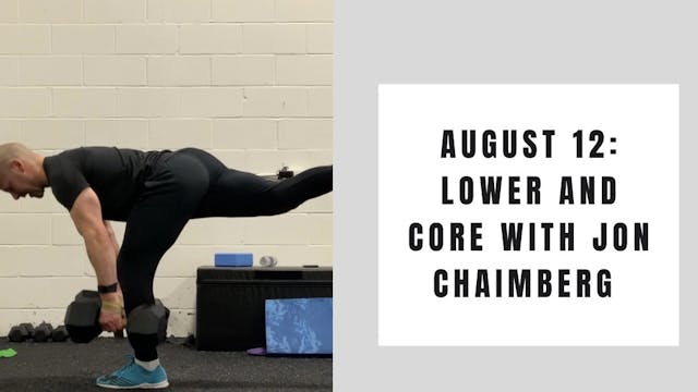 August 12 - Lower and Core