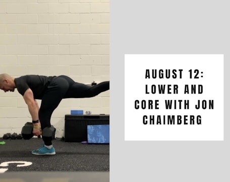 August 12 - Lower and Core