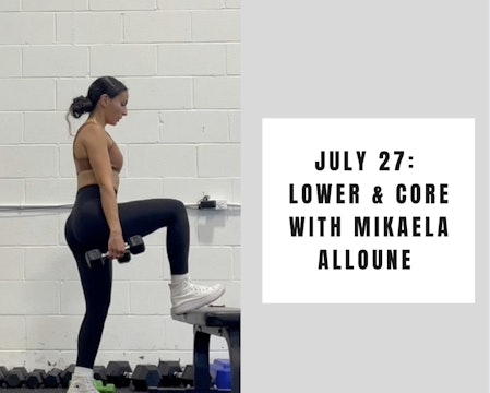 Lower and Core-July 27