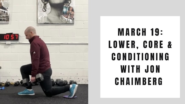 Lower, Core & Conditioning - March 19