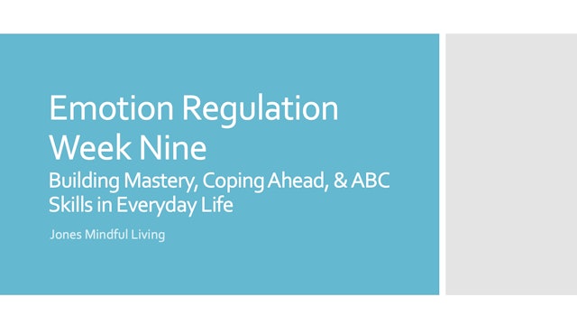 Emotion Regulation Week Nine Presentation