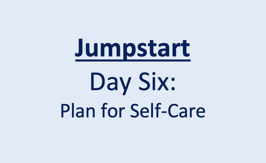 Day 6 - Plan for Self-Care