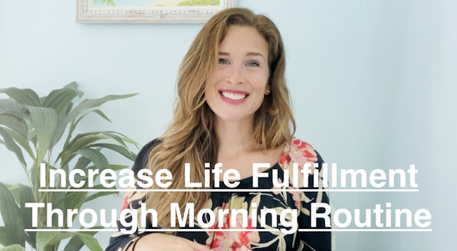 New!  Meaningful Morning Routine: Increase Life Fulfillment 