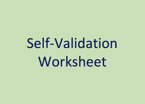 Self-Validation Worksheet