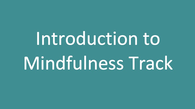 Introduction to Mindfulness Track