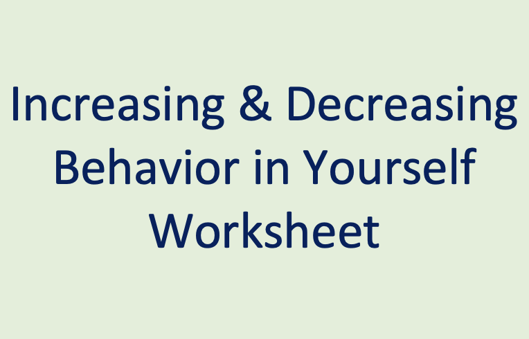 Increasing and Decreasing Behavior in Yourself Worksheet