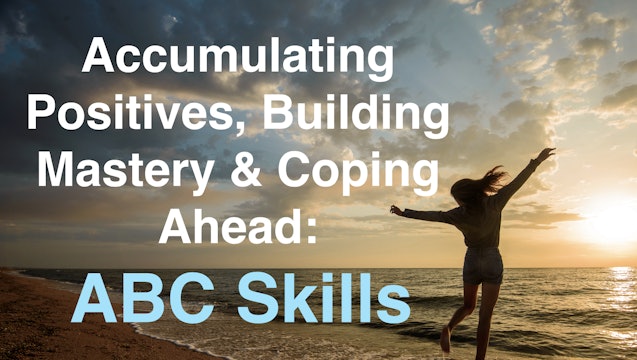 Accumulating Positives, Building Master, & Coping Ahead: ABC
