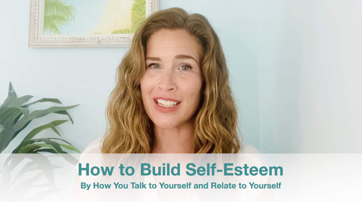 New!  Self-Practices to Build Self-Esteem