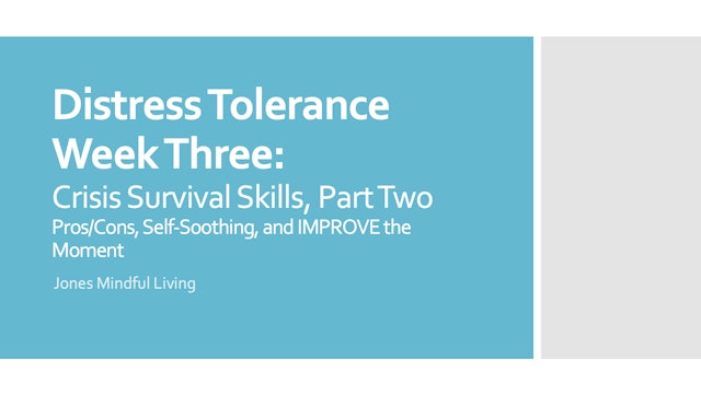 Distress Tolerance Week Three Presentation PDF