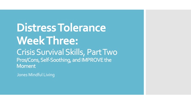Distress Tolerance Week Three Presentation PDF