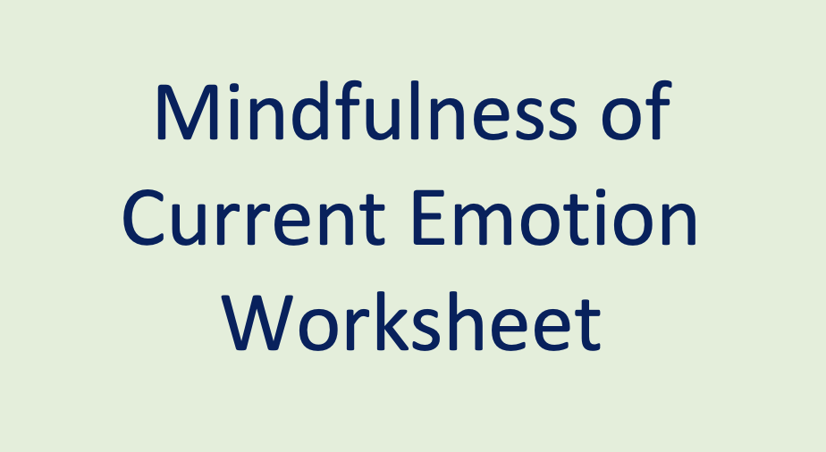 Mindfulness of Current Emotion Worksheet