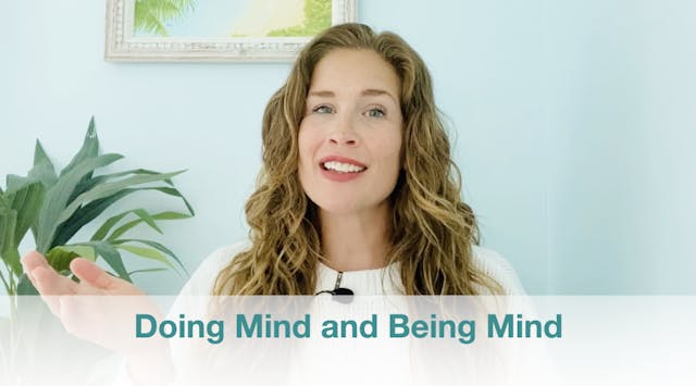 New Video!  Doing Mind vs Being Mind