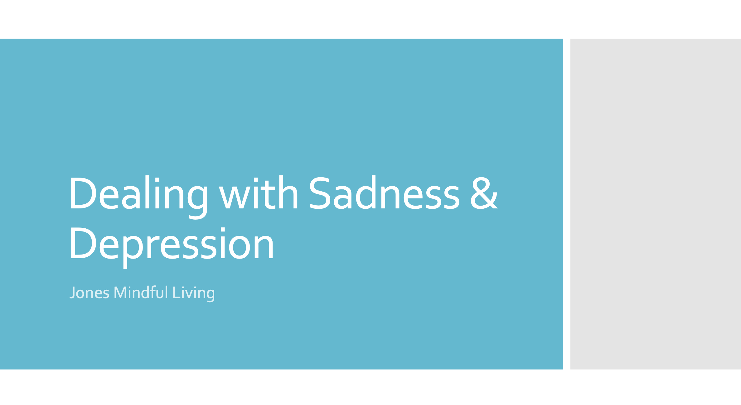 Dealing with Sadness and Depression Presentation