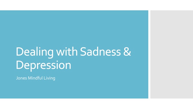 Dealing with Sadness and Depression Presentation