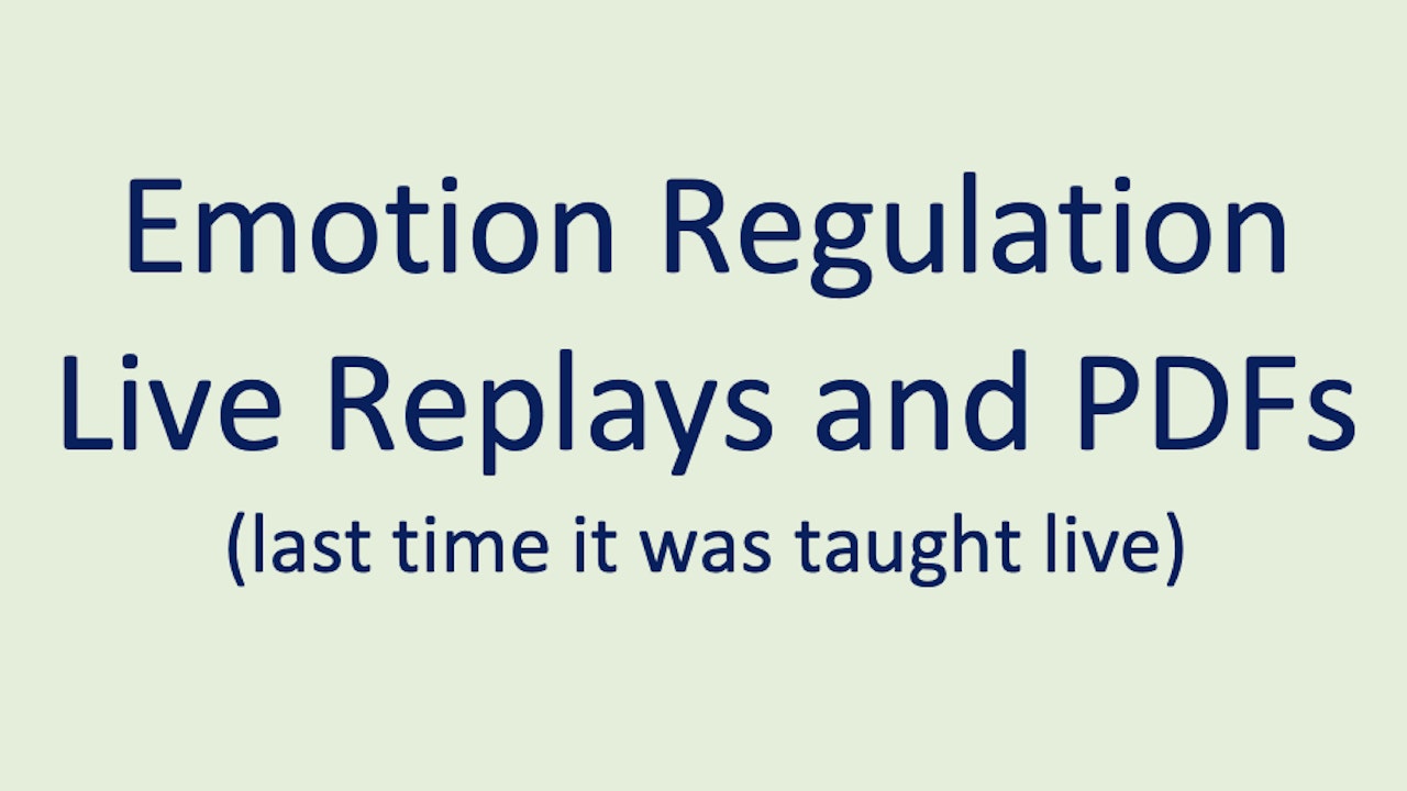 Emotion Regulation Live Replays - Jones Mindful Living