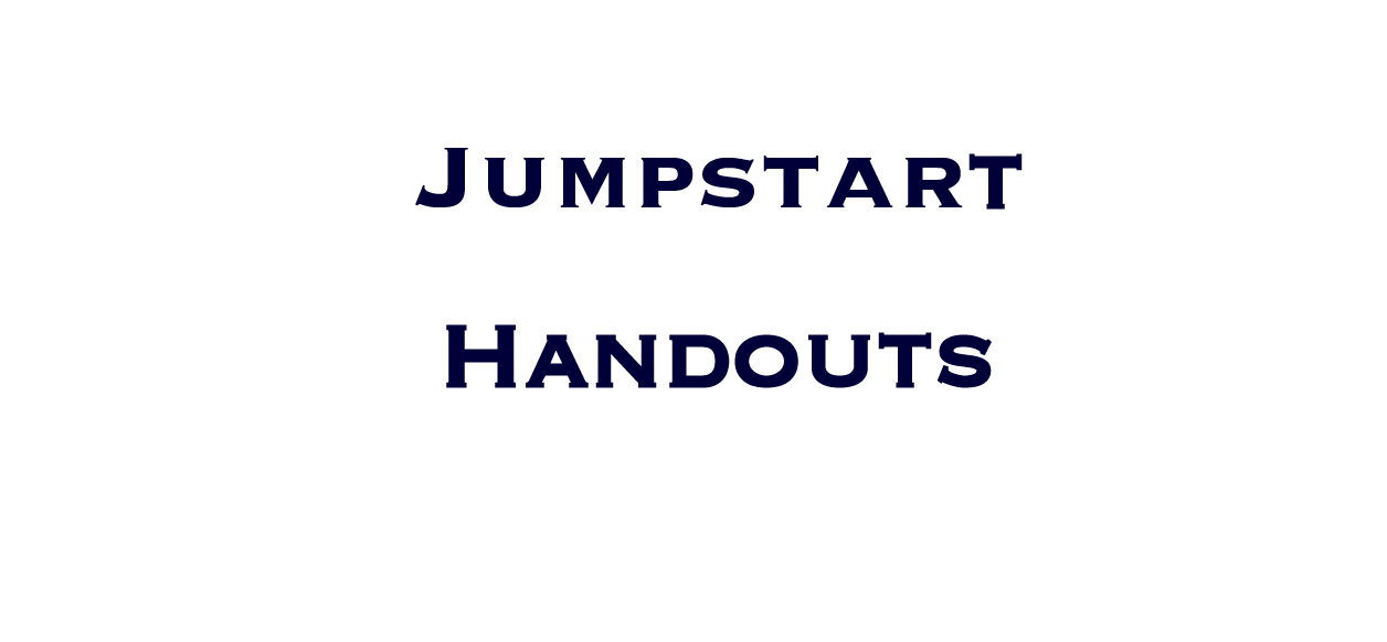 Jumpstart Handouts and Worksheets