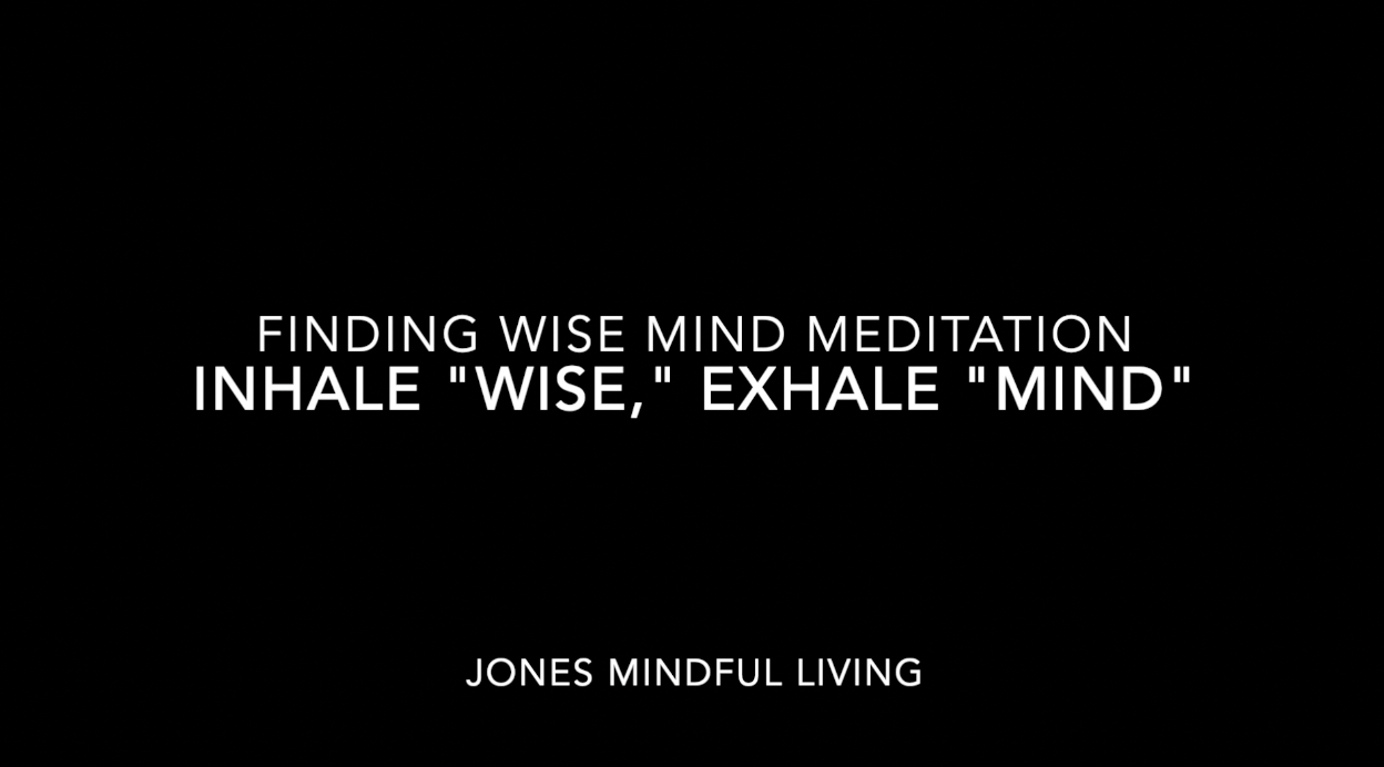 Inhale "Wise," Exhale "Mind"