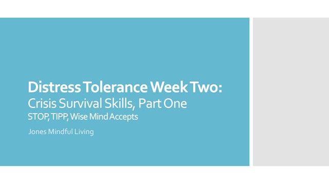Distress Tolerance Week Two: Crisis Survival Skills, Part One PDF