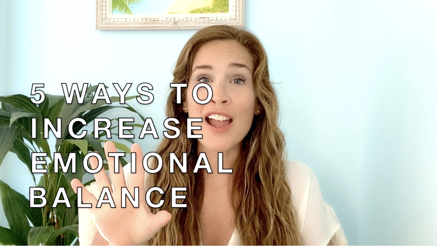 Five Ways to Increase Emotional Balance