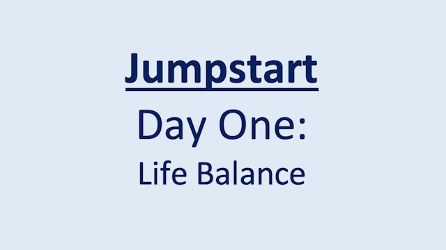 Day 1: Life Balance