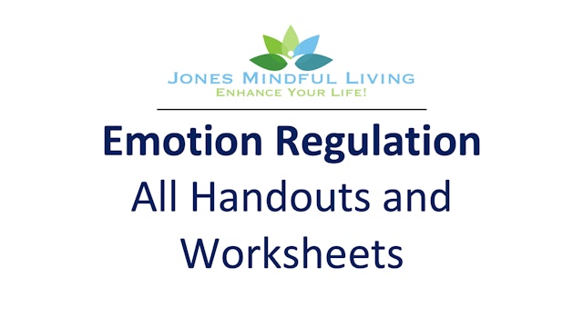 Emotion Regulation - All Handouts and Worksheets