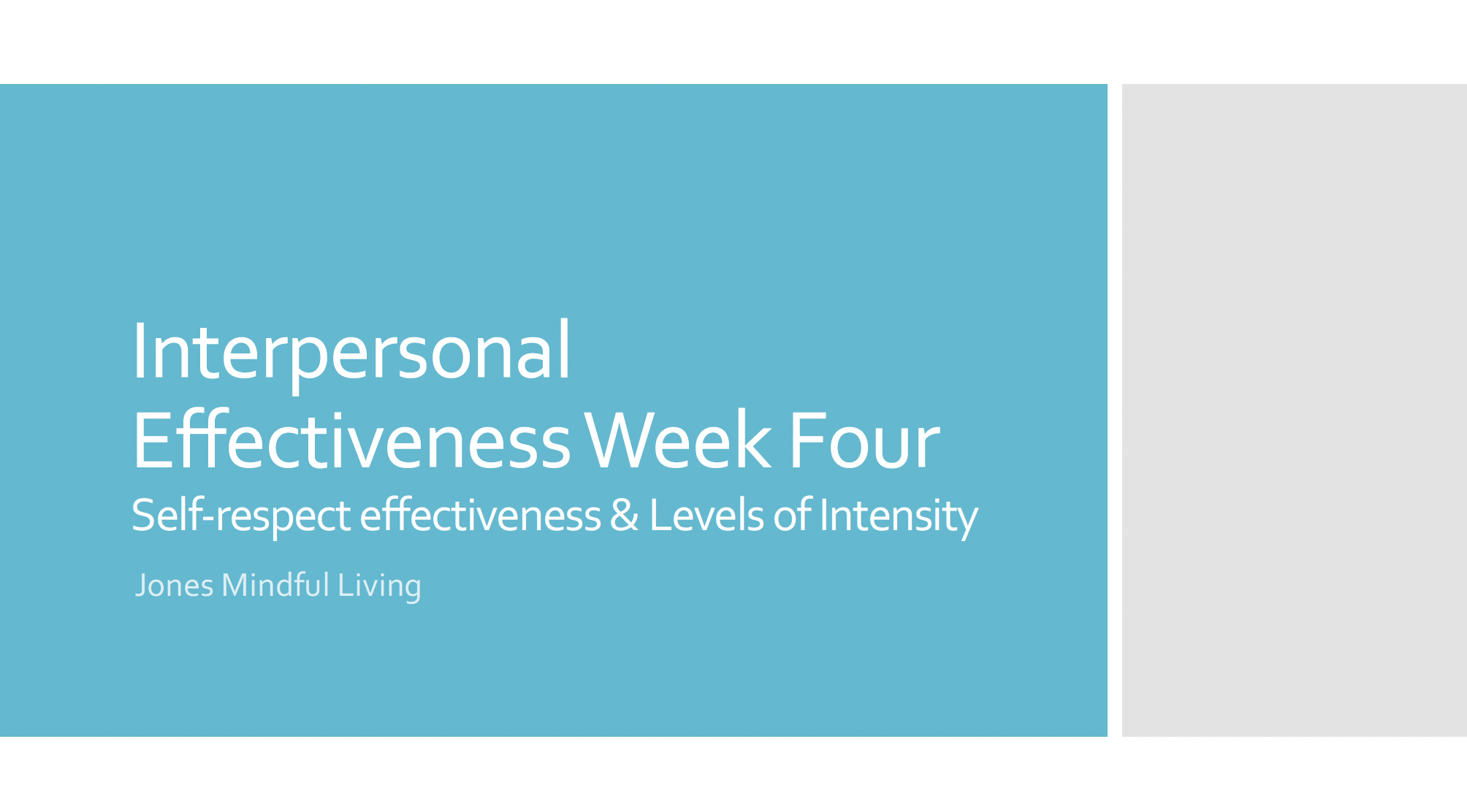 Interpersonal Effectiveness Week 4: Self-Respect Effectiveness & Intensity PDF