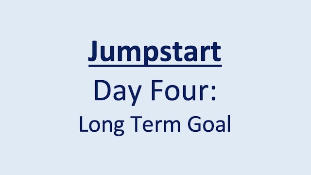 Day 4 - Long Term Goal