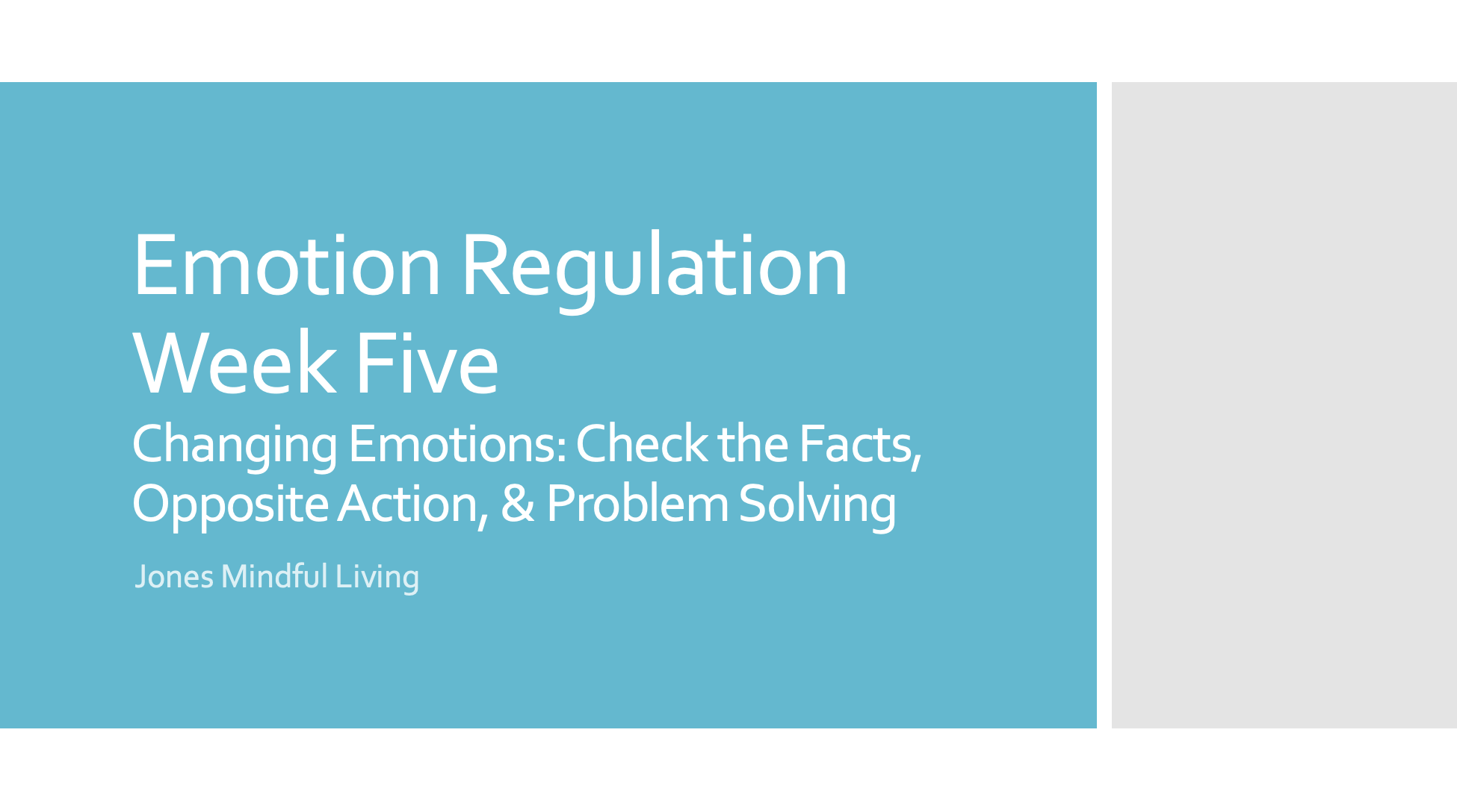 Emotion Regulation Week Five Presentation