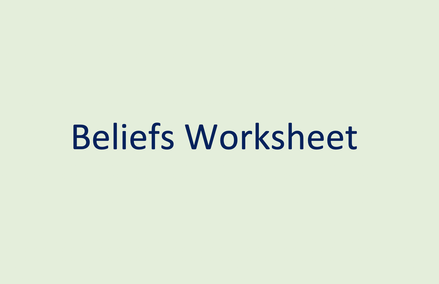 Beliefs Worksheet