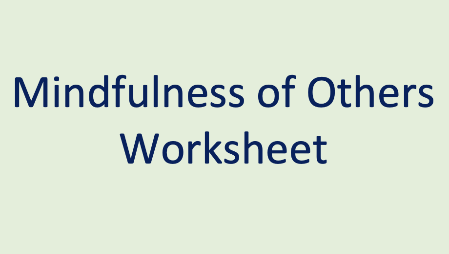 Mindfulness of Others Worksheet