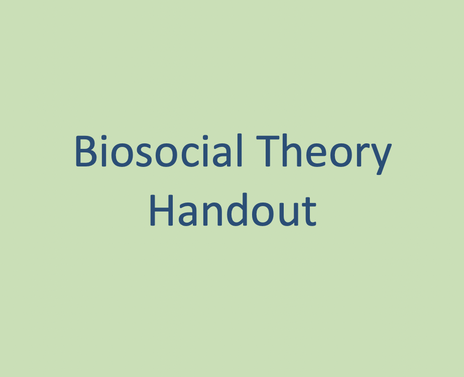 Biosocial Theory Handout