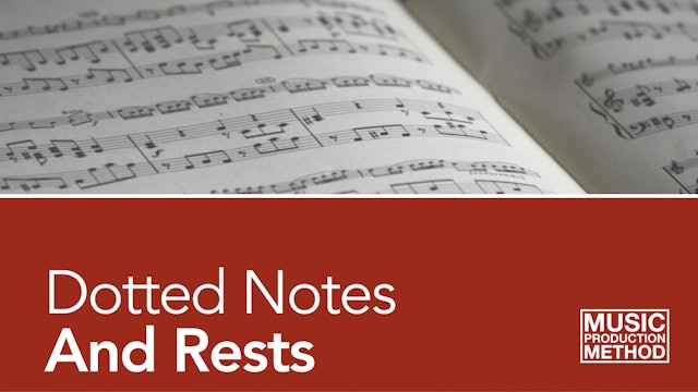 3-2. Dotted Notes and Rests