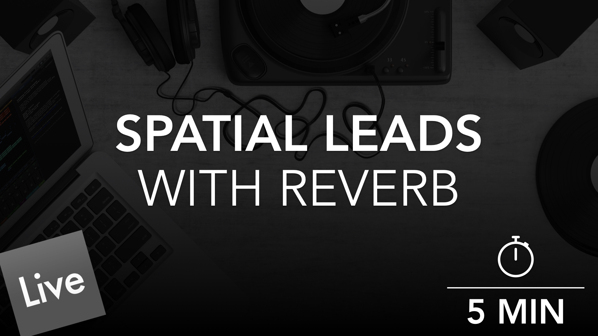Create a Spacial lead with Reverb in Live 10