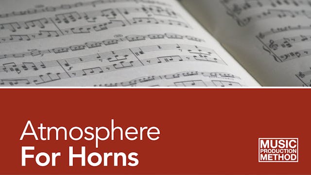 1-3. Adding Atmosphere To Your Horns