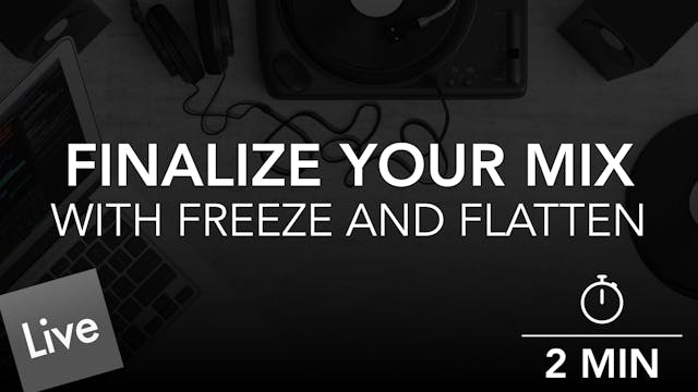 Finalize Your Mixdown With Freeze and...