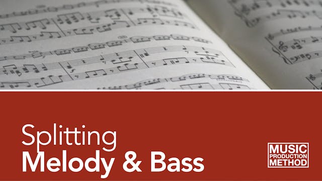 1-2. Splitting Melody and Bass