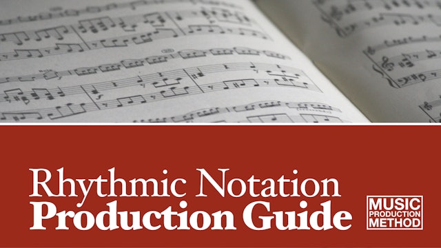 Rhythmic Notation Production Guide