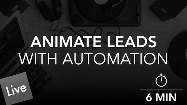 Animate the Lead with Automation