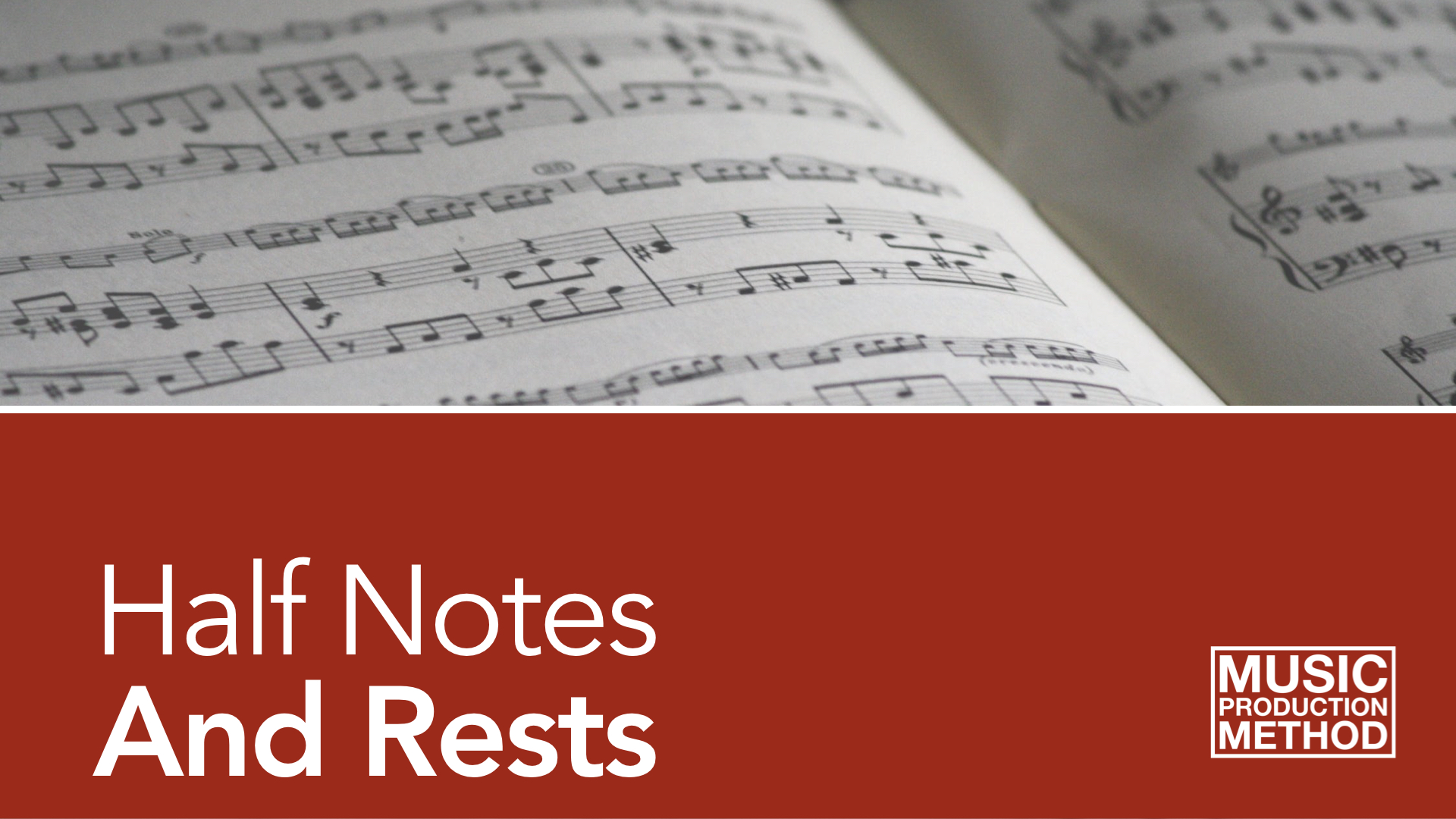 2-2. Half Notes and Rests