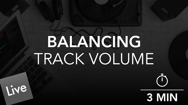 Balancing Levels with Track Volume in...
