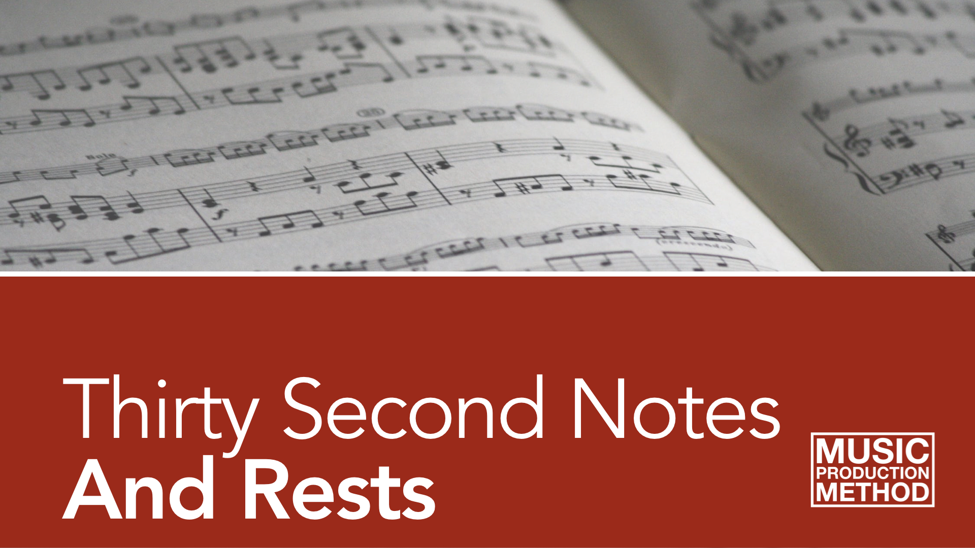 2-6. Thirty Second Notes and Rests