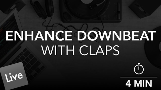 Enhance The Downbeat with Claps in Live 10