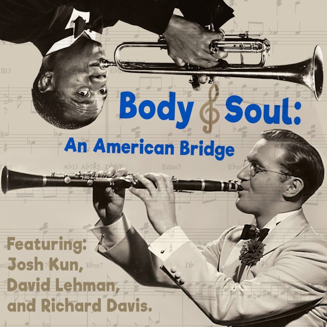 BODY AND SOUL: AN AMERICAN BRIDGE
