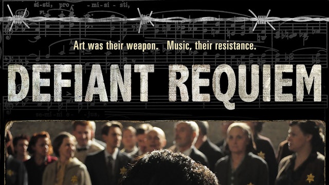 DEFIANT REQUIEM - Astonishing Documentary