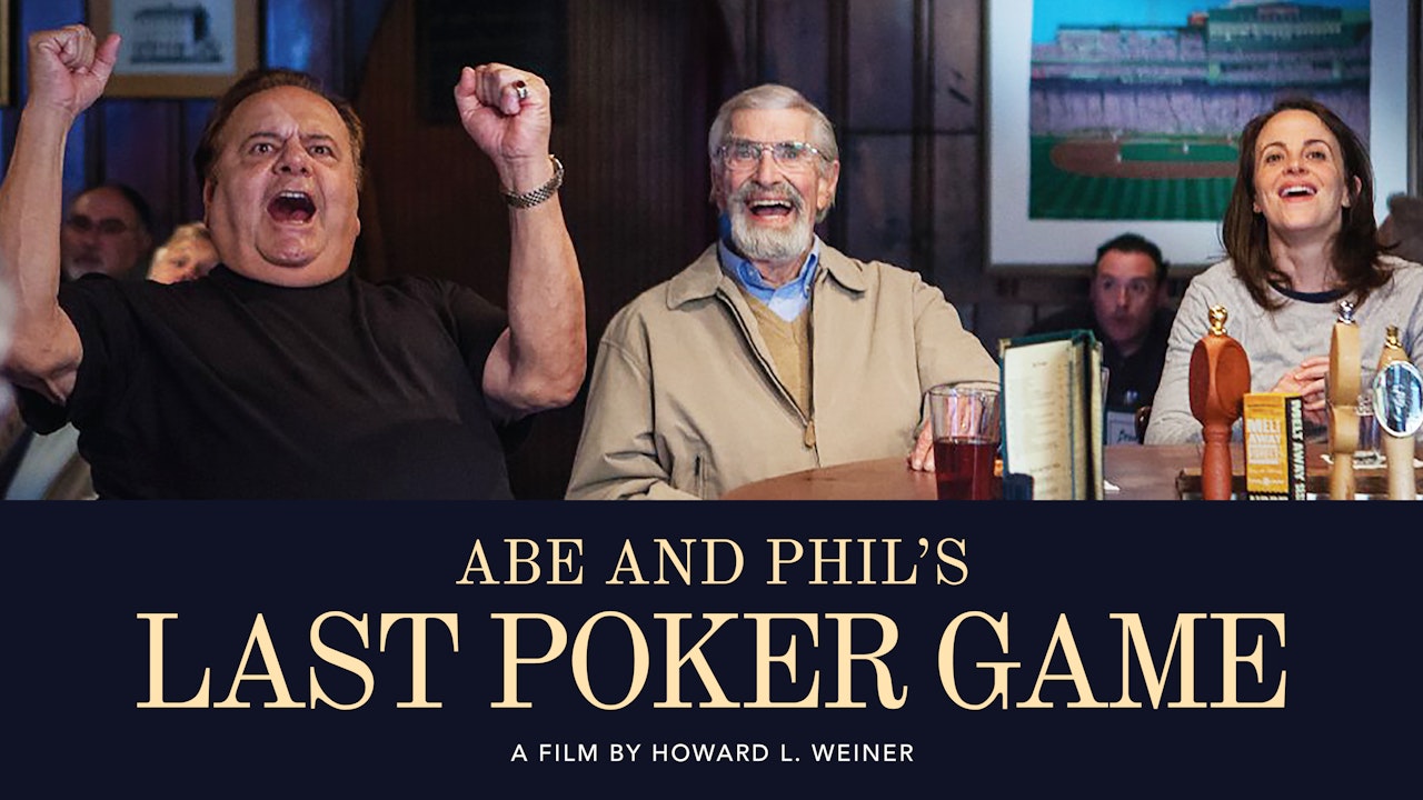 ABE AND PHIL'S LAST POKER GAME