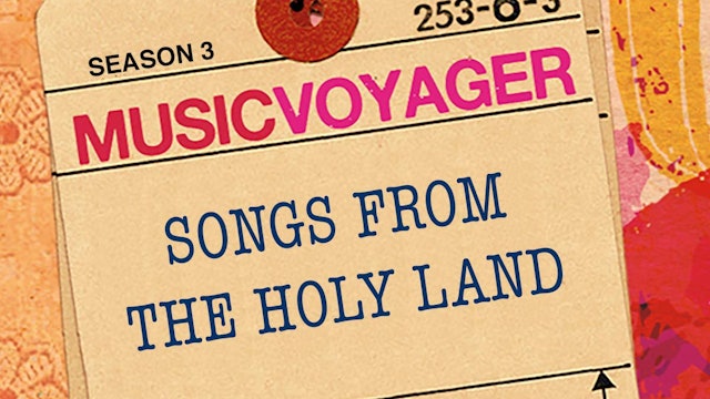 MUSIC VOYAGER - SONGS FROM THE HOLY LAND