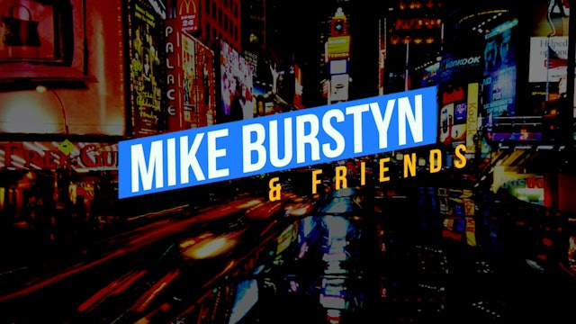 Mike Burstyn and Friends